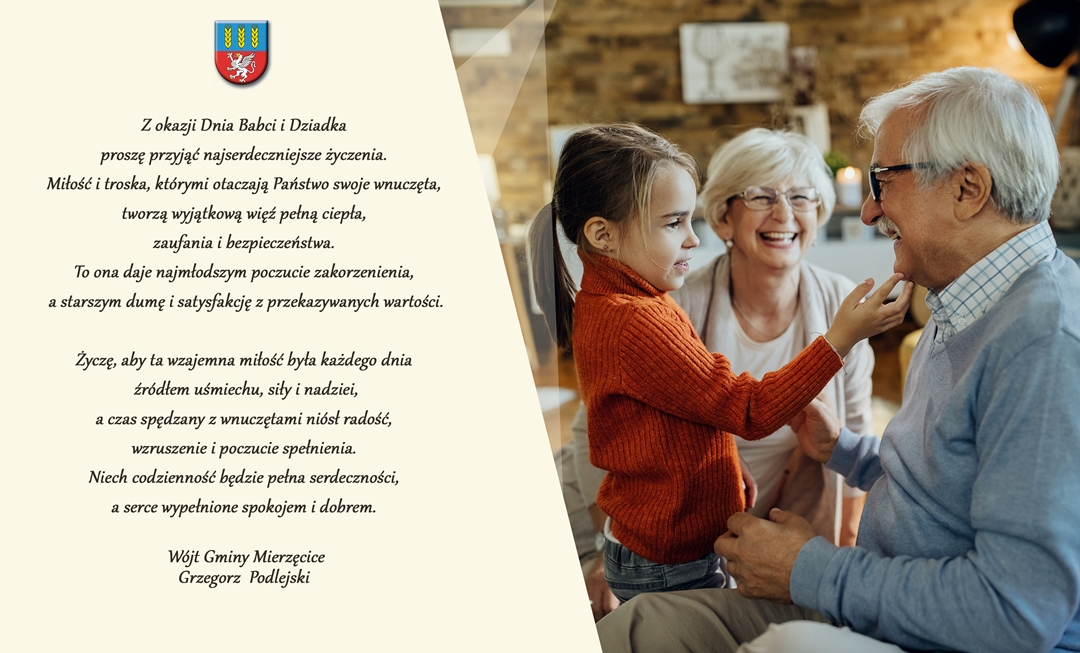 Zdjęcie przedstawia Życzenia Wójta Gminy Mierzęcice Grzegorza Podlejskiego z okazji Dnia Babci i Dziadka